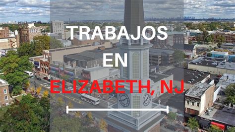 Elizabeth, NJ 07202. . Trabajos en elizabeth nj